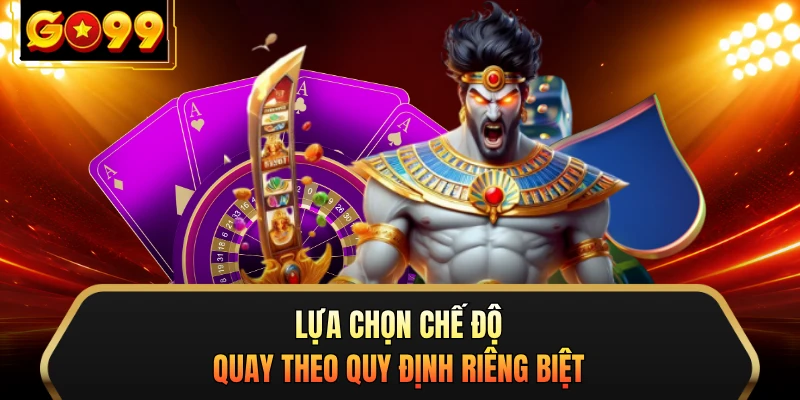Lựa chọn chế độ quay theo quy định riêng biệt
